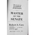 Lyndon Johnson Master of the Senate, First Edition
