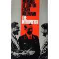 Hitler / Himmler / SS / Eugen Dollmann - The Interpreter, Memoirs of Doktor Eugen Dollman.