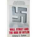 Wall Street and the rise of Hitler - Banking, Nazis  by Antony C. Sutton