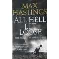Max Hastings - All Hell let Loose
