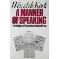 South Africa - A Manner of Speaking by Wessel de Kok