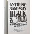 Black and Gold - First Edition - Tycoons Revolutionaries and Apartheid by Anthony Sampson
