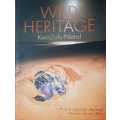 Wild Heritage, Signed by Philip and Ingrid van den Berg / Heinrich van den Berg, First Edition