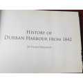 Durban Harbour History from 1842, special souvenir issue, First Edition by Stewart Freedman