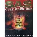 SAS Gulf Warriors  The story behind Bravo Two Zero by Steve Crawford