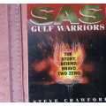 SAS Gulf Warriors  The story behind Bravo Two Zero by Steve Crawford