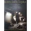 Mexico Tequila distillery  Heaven, Earth, Tequila photographs by Douglas Menuez, hardcover, First Ed
