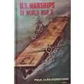 U.S. Warships of World War II WW2 Navy by Paul H. Silverstone  - hardcover