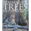 Remarkable Trees of the World, by Thomas Pakenham First Edition coffee table book