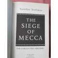 The Siege of Mecca The Forgotten Uprising by Yaroslav Trofimov Islamic