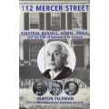 112 Mercer Street Einstein Russell Gödel Pauli and the end of innocence in science by Burton Feldma
