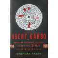 Agent Garbo by Stephen Talty   Agent who tricked Hitler and saved D-Day