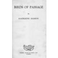 Birds of Passage by Madeleine Masson, 1950, First Edition