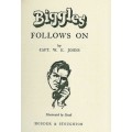W.E. Johns Biggles Follows On