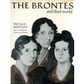 The Brontës And Their World (Pictorial Biography) by Phyllis Bentley