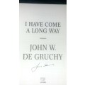 Have Come a Long Way - John De Gruchy