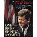 Kennedy Remembering Kennedy One Brief Shining Moment Rare