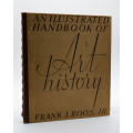 An Illustrated Hand Book of Art History by Roos, Frank jr
