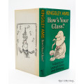 How`s Your Glass? by Amis, Kingsley
