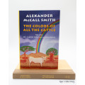 The Colors of all the Cattle by Alexander McCall Smith (signed copy)
