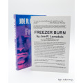 Freezer Burn by Joe R. Lansdale - signed copy (Including ARC)