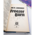 Freezer Burn by Joe R. Lansdale - signed copy (Including ARC)