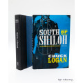 South of Shiloh by Chuck Logan - signed copy