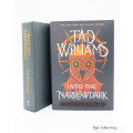 Into the Narrowdark - #3 the Last King of Osten Ard by Tad Williams - signed