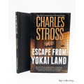 Escape from Yokai Land - a Laundry Files Novella by Charles Stross - signed