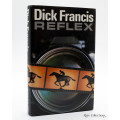 Reflex by Dick Francis - Signed Copy