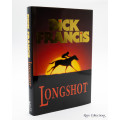 Longshot by Dick Francis - Signed Copy