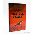 Driving Force by Dick Francis - Signed Copy