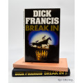 Break in - Signed Copy + Unsigned Uncorrected Proof by Dick Francis