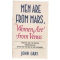 MEN ARE FROM MARS, WOMEN ARE FROM VENUS - JOHN GRAY (1993)