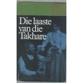 DIE LAASTE VAN DIE TAKHARE, 1873-1973 - C J LANGENHOVEN (1 STE UITGAWE 1971)