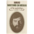 MATTEWIS EN MERAAI, DIE OUDERLING - MIKRO (2 DE UITGAWE 1983)