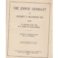 DIE JONGE LIDMAAT - DS P J MARAIS (3 DE UITGAWE 1931)