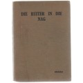 DIE RUITER IN DIE NAG - MIKRO (9 DE DRUK - VOORWOORD 1936 GEDATEER)