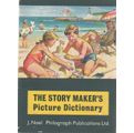 THE STORY MAKER`S PICTURE DICTIONARY - J NOEL (1967)