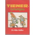 TIENER-TAMELETJIES - DS MIKE MULLER (1 STE UITGAWE 1986)