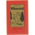 WILDEMAANTYD, `N STORIE VIR KINDERS - JOHN JILER (1 STE UITGAWE 1986)