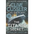 THE TITANIC SECRET - CLIVE CUSSLER (2019)
