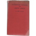HOUSEHOLD COOKERY FOR SOUTH AFRICA  - MARY HIGHAM (12 EDITION 1950)