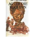 AGTER DIE ROOI LYN - JAN J VAN DER POST (1970)