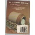 THE LITTLE BROWN BREAD BOOK - DAVID ENO (2ND IMPRESSION 1984)