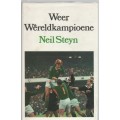 WEER WERELDKAMPIOENE - NEIL STEYN (1970)