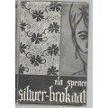 SILWER-BROKAAT - ELA SPENCE (1961)