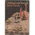 ONTHAAL MET SMAAK - BETTIE THERON (1 STE UITGAWE 1979)