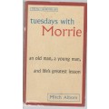 TUESDAYS WITH MORRIE - MITCH ALBOM (2005)