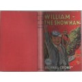 WILLIAM, THE SHOWMAN - RICHMAL CROMPTON (REPRINT 1944)